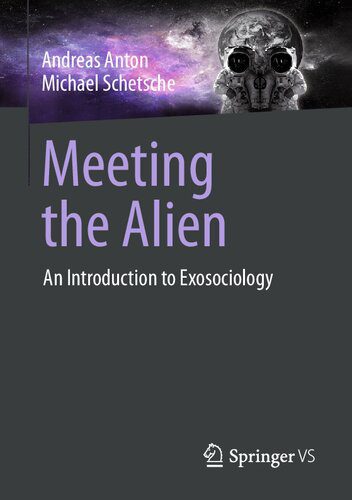 خرید و دانلود نسخه کامل کتاب Meeting the Alien: An Introduction to Exosociology_68f827668c132.jpeg خرید و دانلود نسخه کامل کتاب Meeting the Alien: An Introduction to Exosociology