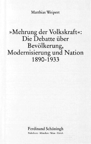 خرید و دانلود نسخه کامل کتاب »Mehrung der Volkskraft«: Die Debatte über Bevölkerung, Modernisierung und Nation 1890-1933_68f884d99748b.jpeg خرید و دانلود نسخه کامل کتاب »Mehrung der Volkskraft«: Die Debatte über Bevölkerung, Modernisierung und Nation 1890-1933