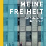 خرید و دانلود نسخه کامل کتاب Meine Freiheit: Zur Autonomie der Person