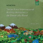 خرید و دانلود نسخه کامل کتاب Memoria Tercer Foro Internacional Andino Amazónico de Desarrollo Rural: Argentina, Bolivia, Brasil, Colombia, Ecuador, Paraguay y Perú (3: 23-24 sep. 2015; La Paz)
