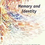 خرید و دانلود نسخه کامل کتاب Memory and Identity in Ancient Judaism and Early Christianity: A Conversation with Barry Schwartz