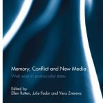 خرید و دانلود نسخه کامل کتاب Memory, Conflict and New Media : Web Wars in Post-Socialist States