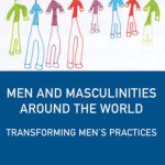 خرید و دانلود نسخه کامل کتاب Men and Masculinities Around the World: Transforming Men’s Practices