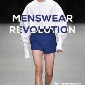 خرید و دانلود نسخه کامل کتاب Menswear Revolution: The Transformation of Contemporary Men’s Fashion