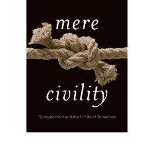 خرید و دانلود نسخه کامل کتاب Mere Civility : Disagreement and the Limits of Toleration