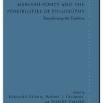 خرید و دانلود نسخه کامل کتاب Merleau-ponty and the Possibilities of Philosophy: Transforming the Tradition
