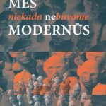 خرید و دانلود نسخه کامل کتاب Mes niekada nebuvome modernūs: simetrinės antropologijos esė