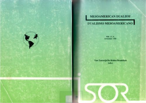 خرید و دانلود نسخه کامل کتاب Mesoamerican Dualism / Dualismo Mesoamericano_68e3bbd2a549b.jpeg خرید و دانلود نسخه کامل کتاب Mesoamerican Dualism / Dualismo Mesoamericano