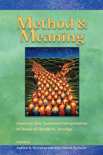 خرید و دانلود نسخه کامل کتاب Method and Meaning: Essays on New Testament Interpretation in Honor of Harold W. Attridge_68e033b3b6c31.jpeg خرید و دانلود نسخه کامل کتاب Method and Meaning: Essays on New Testament Interpretation in Honor of Harold W. Attridge
