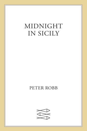خرید و دانلود نسخه کامل کتاب Midnight in Sicily: On Art, Feed, History, Travel and la Cosa Nostra_68e4b1f25345e.jpeg خرید و دانلود نسخه کامل کتاب Midnight in Sicily: On Art, Feed, History, Travel and la Cosa Nostra