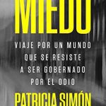 خرید و دانلود نسخه کامل کتاب Miedo: Viaje por un mundo que se resiste a ser gobernado por el odio (Spanish Edition)