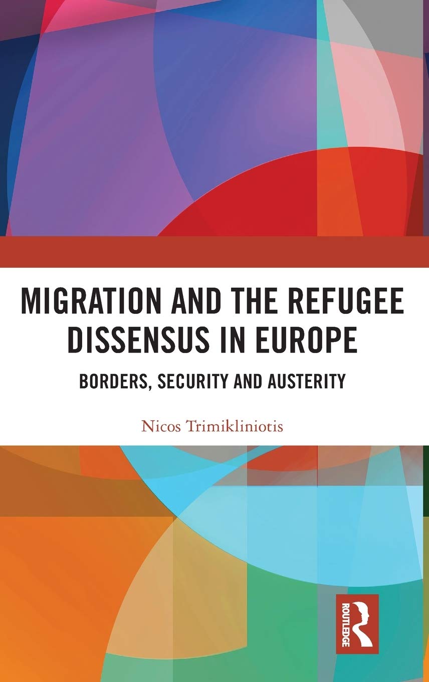 خرید و دانلود نسخه کامل کتاب Migration and the Refugee Dissensus in Europe: Borders, Security and Austerity_68e3aa59a5237.jpeg خرید و دانلود نسخه کامل کتاب Migration and the Refugee Dissensus in Europe: Borders, Security and Austerity