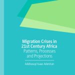 خرید و دانلود نسخه کامل کتاب Migration Crises in 21st Century Afric:a Patterns, Processes and Projections