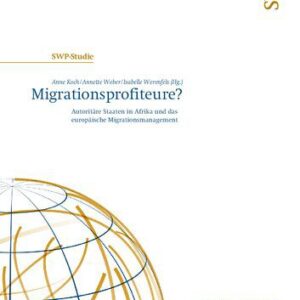 خرید و دانلود نسخه کامل کتاب Migrationsprofiteure? Autoritäre Staaten in Afrika und das europäische Migrationsmanagement