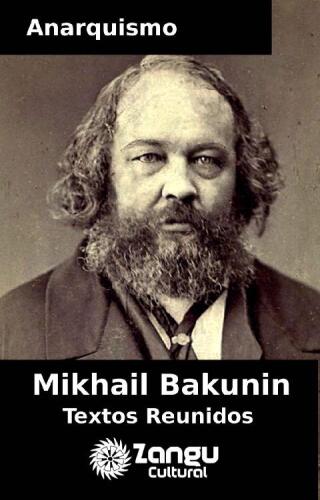 خرید و دانلود نسخه کامل کتاب Mikhail Bakunin – Textos Escolhidos_68e96fd9da328.jpeg خرید و دانلود نسخه کامل کتاب Mikhail Bakunin – Textos Escolhidos