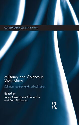 خرید و دانلود نسخه کامل کتاب Militancy and Violence in West Africa: Religion, politics and radicalisation_68e8cf255c91e.jpeg خرید و دانلود نسخه کامل کتاب Militancy and Violence in West Africa: Religion, politics and radicalisation