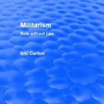 خرید و دانلود نسخه کامل کتاب Militarism: Rule without Law