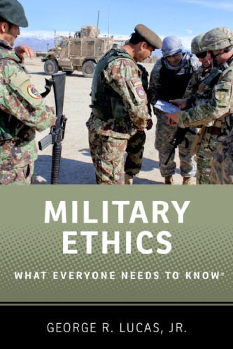 خرید و دانلود نسخه کامل کتاب Military Ethics: What Everyone Needs to Know®_68f7d3288068d.jpeg خرید و دانلود نسخه کامل کتاب Military Ethics: What Everyone Needs to Know®