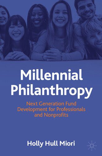 خرید و دانلود نسخه کامل کتاب Millennial Philanthropy: Next Generation Fund Development for Professionals and Nonprofits_68f82a94135f1.jpeg خرید و دانلود نسخه کامل کتاب Millennial Philanthropy: Next Generation Fund Development for Professionals and Nonprofits