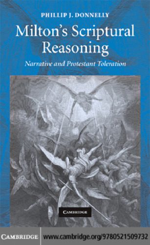 خرید و دانلود نسخه کامل کتاب Milton’s Scriptural Reasoning: Narrative and Protestant Toleration_68e2f5c59e4be.jpeg خرید و دانلود نسخه کامل کتاب Milton’s Scriptural Reasoning: Narrative and Protestant Toleration