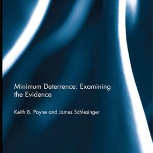 خرید و دانلود نسخه کامل کتاب Minimum Deterrence: Examining the Evidence