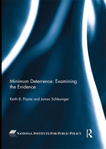 خرید و دانلود نسخه کامل کتاب Minimum Deterrence: Examining the Evidence_68e8cf36c2b8f.jpeg خرید و دانلود نسخه کامل کتاب Minimum Deterrence: Examining the Evidence
