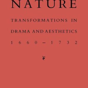 خرید و دانلود نسخه کامل کتاب Mirror to nature : transformations in drama and aesthetics 1660-1732.