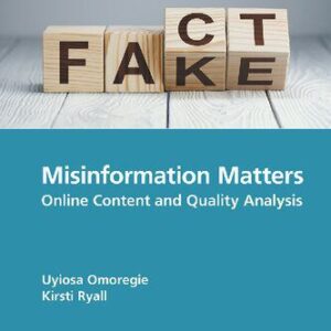 خرید و دانلود نسخه کامل کتاب Misinformation Matters: Online Content and Quality Analysis