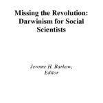 خرید و دانلود نسخه کامل کتاب Missing the Revolution: Darwinism for Social Scientists