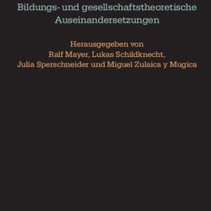 خرید و دانلود نسخه کامل کتاب Mit Hegel : Bildungs- und gesellschaftstheoretische Auseinandersetzungen