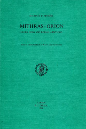 خرید و دانلود نسخه کامل کتاب Mithras—Orion: Greek Hero and Roman Army God_68e03ea68a30b.jpeg خرید و دانلود نسخه کامل کتاب Mithras—Orion: Greek Hero and Roman Army God