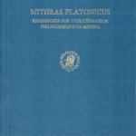 خرید و دانلود نسخه کامل کتاب Mithras Platonicus: Recherches sur l’hellénisation philosophique de Mithra