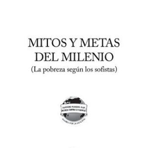 خرید و دانلود نسخه کامل کتاب Mitos y metas del milenio (La pobreza según los sofistas)