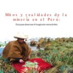 خرید و دانلود نسخه کامل کتاب Mitos y realidades de la minería en el Perú: Guía para desarmar el imaginario extractivista
