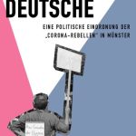 خرید و دانلود نسخه کامل کتاب Mobilisierbare Deutsche: Eine politische Einordnung der „Corona-Rebellen“ in Münster