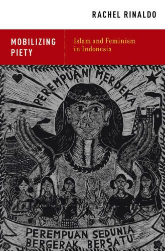 خرید و دانلود نسخه کامل کتاب Mobilizing Piety: Islam and Feminism in Indonesia_68e4b9eb6efbc.jpeg خرید و دانلود نسخه کامل کتاب Mobilizing Piety: Islam and Feminism in Indonesia