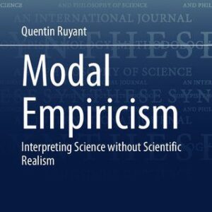 خرید و دانلود نسخه کامل کتاب Modal Empiricism: Interpreting Science Without Scientific Realism
