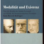 خرید و دانلود نسخه کامل کتاب Modalität und Existenz : von der Kritik der reinen Vernunft zur Kritik der hermeneutischen Vernunft : Kant, Husserl, Heidegger