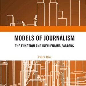 خرید و دانلود نسخه کامل کتاب Models of Journalism: The functions and influencing factors
