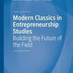 خرید و دانلود نسخه کامل کتاب Modern Classics in Entrepreneurship Studies: Building the Future of the Field