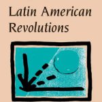 خرید و دانلود نسخه کامل کتاب Modern Latin American Revolutions: Second Edition