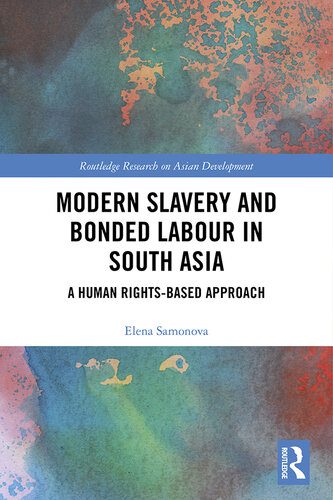 خرید و دانلود نسخه کامل کتاب Modern Slavery and Bonded Labour in South Asia: A Human Rights-Based Approach_68e33a9dd0d5f.jpeg خرید و دانلود نسخه کامل کتاب Modern Slavery and Bonded Labour in South Asia: A Human Rights-Based Approach