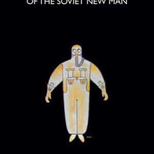 خرید و دانلود نسخه کامل کتاب Modernism and the Making of the Soviet New Man