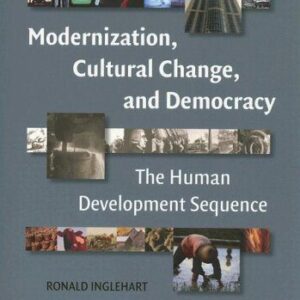 خرید و دانلود نسخه کامل کتاب Modernization, Cultural Change, and Democracy: The Human Development Sequence