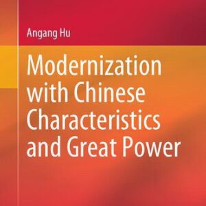 خرید و دانلود نسخه کامل کتاب Modernization with Chinese Characteristics and Great Power