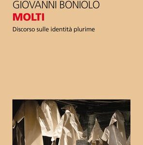 خرید و دانلود نسخه کامل کتاب Molti. Discorso sulle identità plurime
