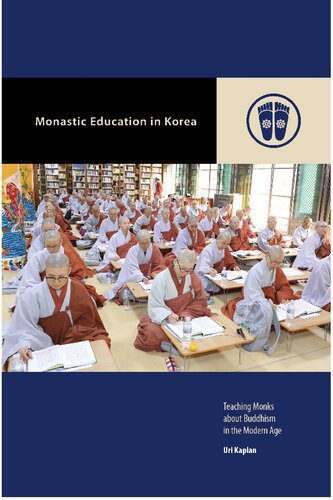 خرید و دانلود نسخه کامل کتاب Monastic Education in Korea: Teaching Monks about Buddhism in the Modern Age_68e02d01c09be.jpeg خرید و دانلود نسخه کامل کتاب Monastic Education in Korea: Teaching Monks about Buddhism in the Modern Age