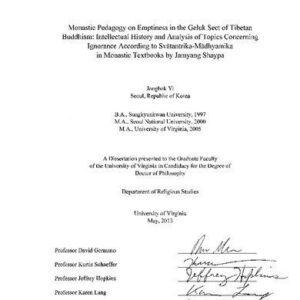 خرید و دانلود نسخه کامل کتاب Monastic Pedagogy on Emptiness in the Geluk Sect of Tibetan  Buddhism: Intellectual History and Analysis of Topics Concerning  Ignorance According to Svatantrika-Madhyamika  in Monastic Textbooks by Jamyang Shaypa