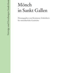 خرید و دانلود نسخه کامل کتاب Mönch in Sankt Gallen: Zur inneren Geschichte eines frühmittelalterlichen Klosters