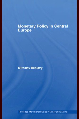 خرید و دانلود نسخه کامل کتاب Monetary Policy in Central Europe (Routledge International Stuidies in Money and Banking)_68ea009dd51bc.jpeg خرید و دانلود نسخه کامل کتاب Monetary Policy in Central Europe (Routledge International Stuidies in Money and Banking)